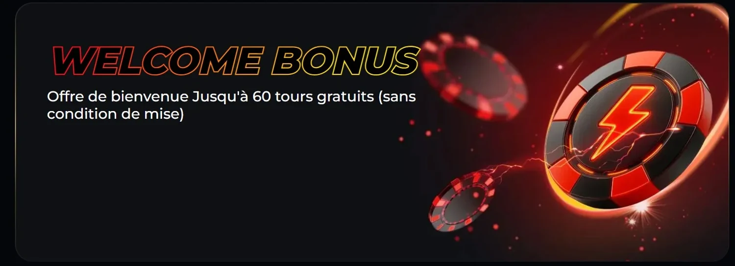 Offre de bienvenue : 60 tours gratuits sans wager