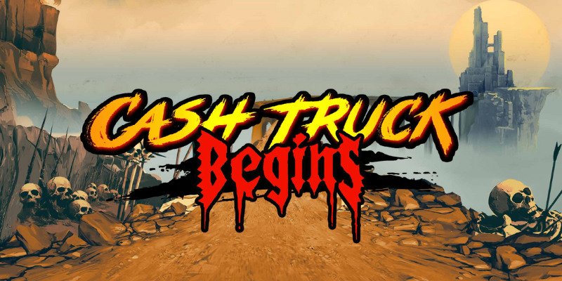 machine a sous Cash Truck Begins