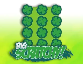 Big Scratchy!
