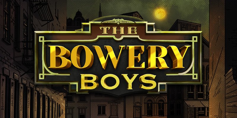 machine a sous The Bowery Boys